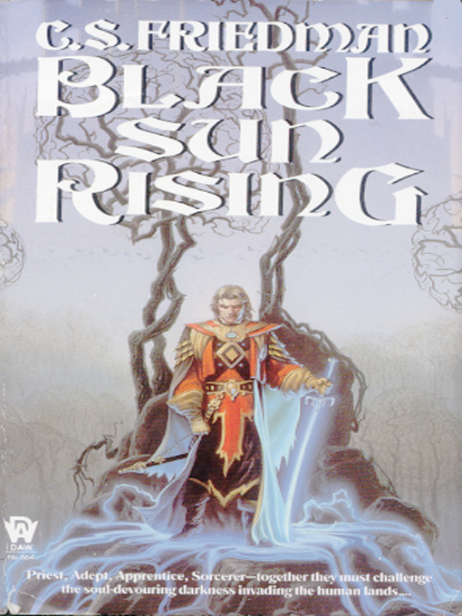 Title details for Black Sun Rising by C.S. Friedman - Available